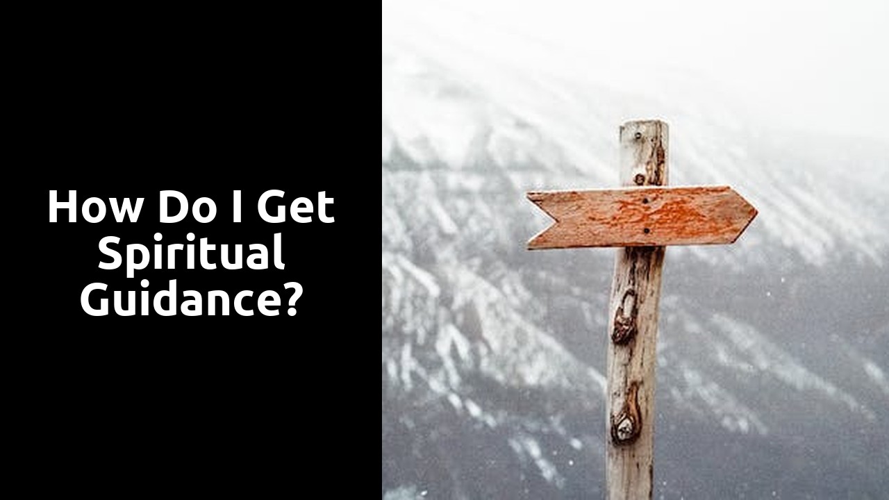 How do I get spiritual guidance?